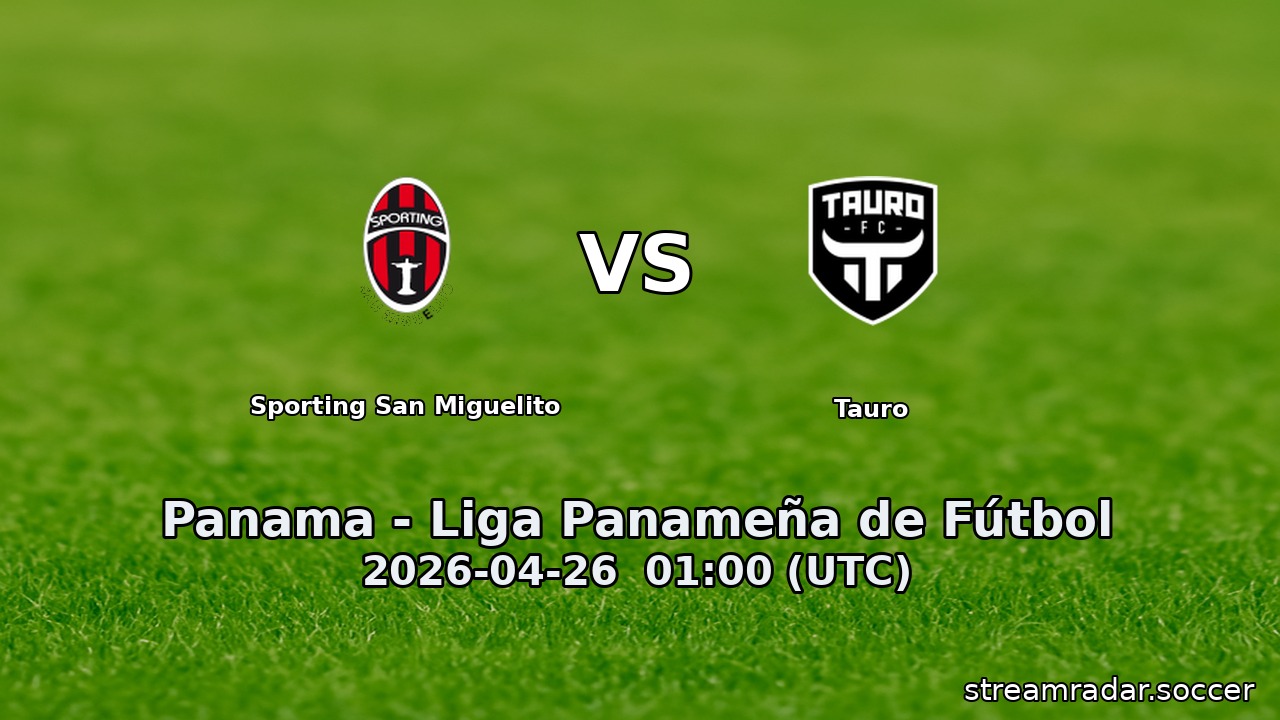 Sporting San Miguelito vs Tauro