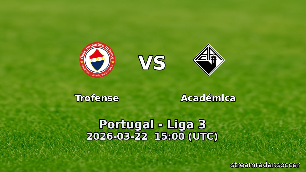 Trofense vs Académica