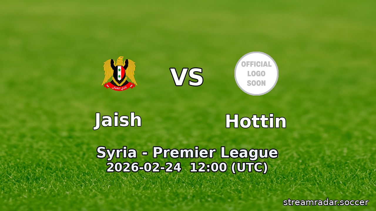 Jaish vs Hottin