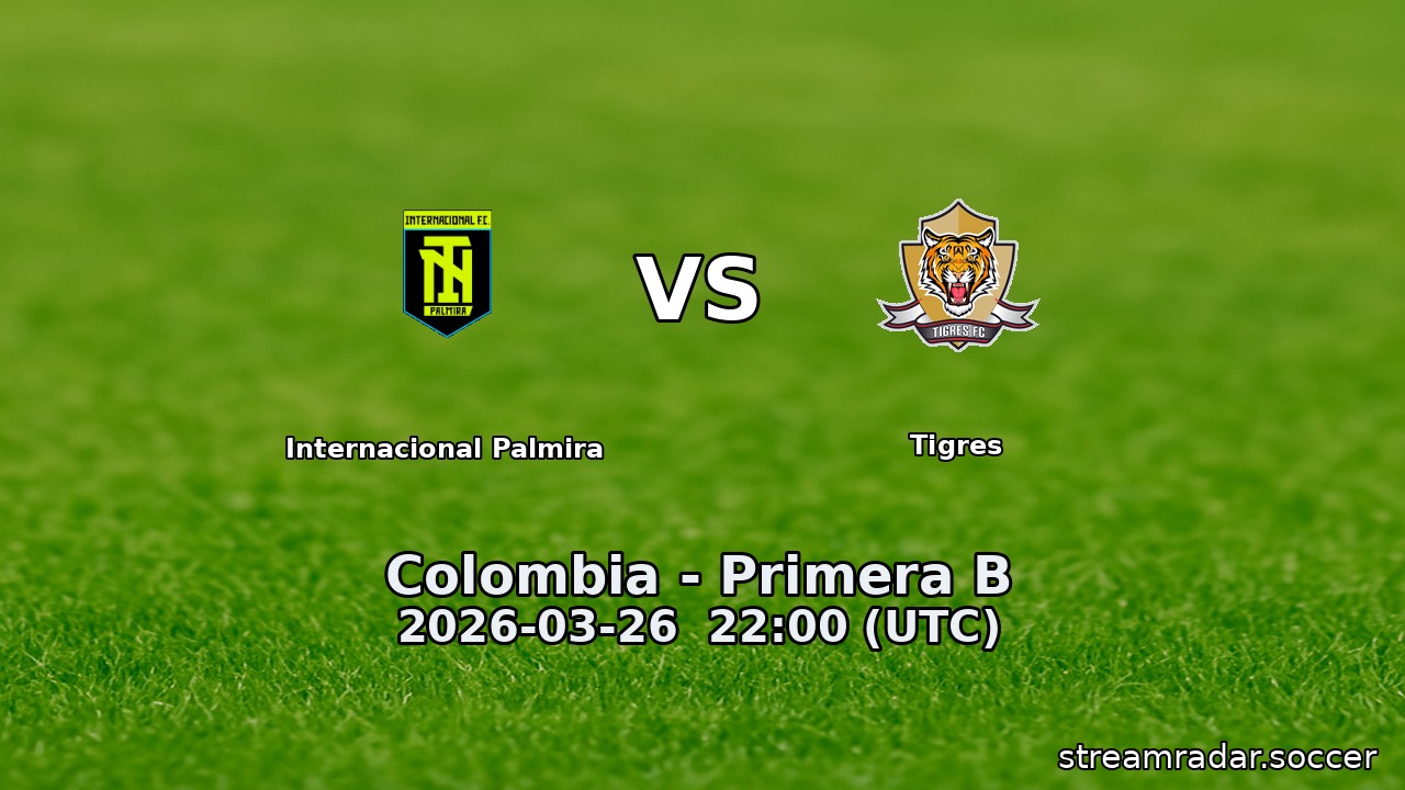 Internacional Palmira vs Tigres