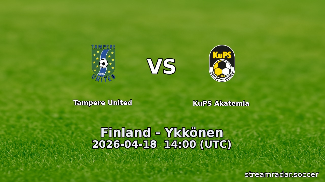 Tampere United vs KuPS Akatemia