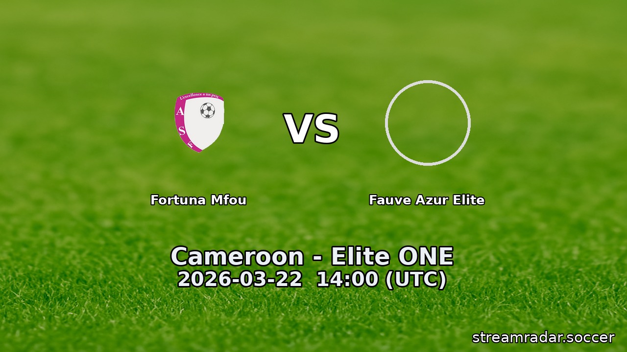 Fortuna Mfou vs Fauve Azur Elite
