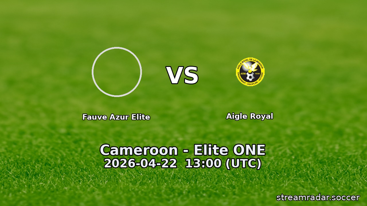 Fauve Azur Elite vs Aigle Royal