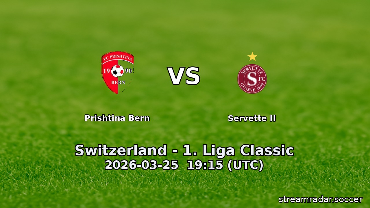 Prishtina Bern vs Servette II