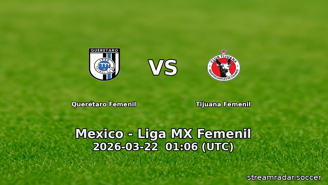 Querétaro Femenil vs Tijuana Femenil