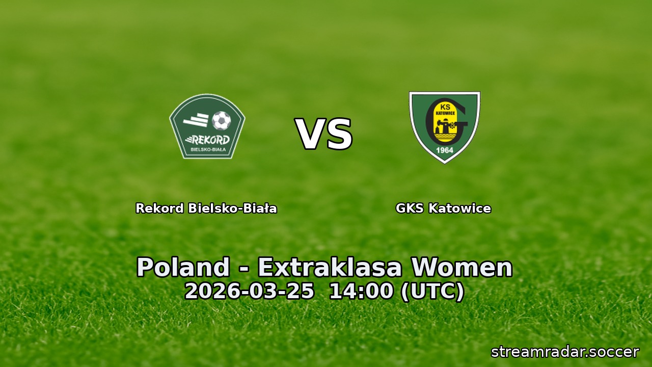 Rekord Bielsko-Biała vs GKS Katowice