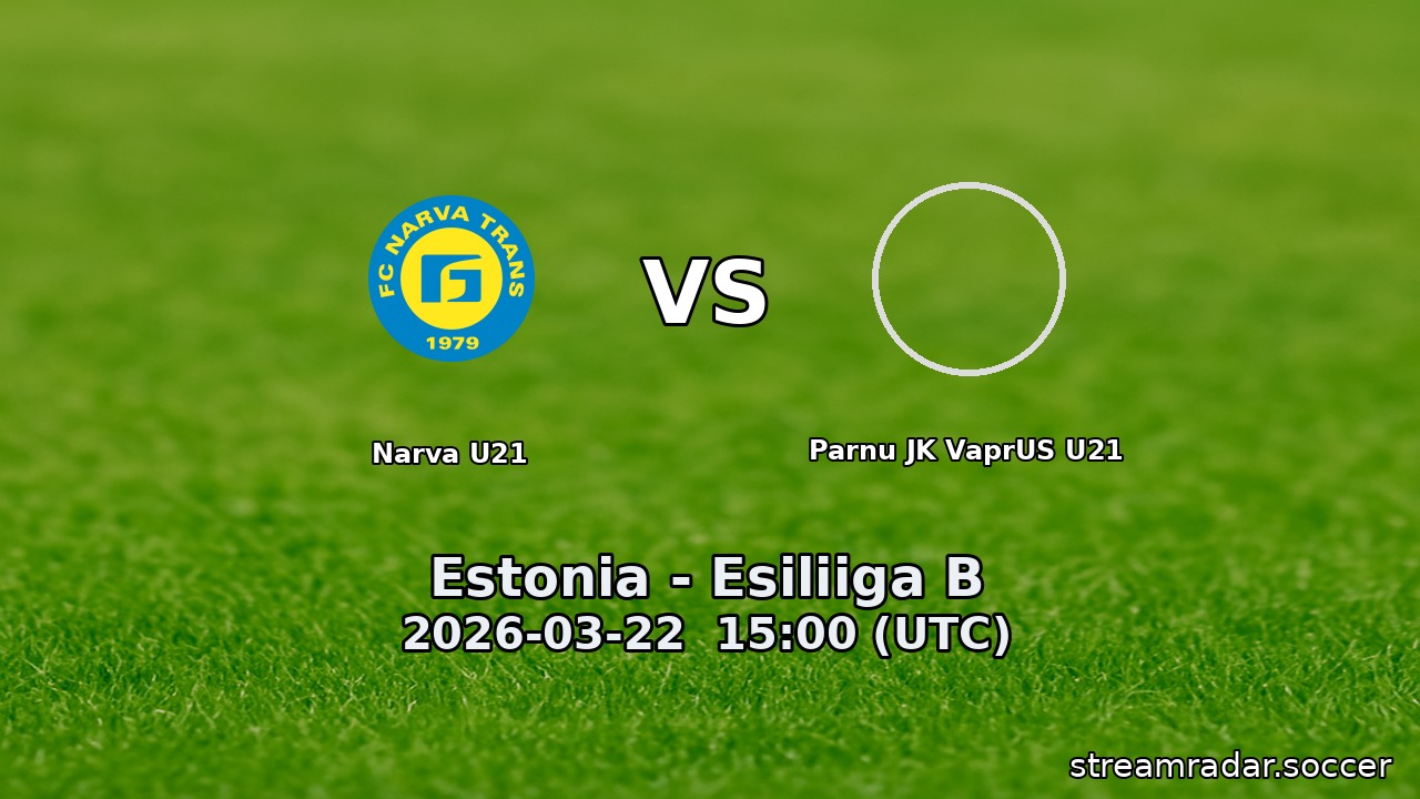 Narva U21 vs Parnu JK VaprUS U21