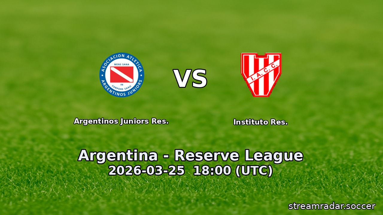Argentinos Juniors Res. vs Instituto Res.