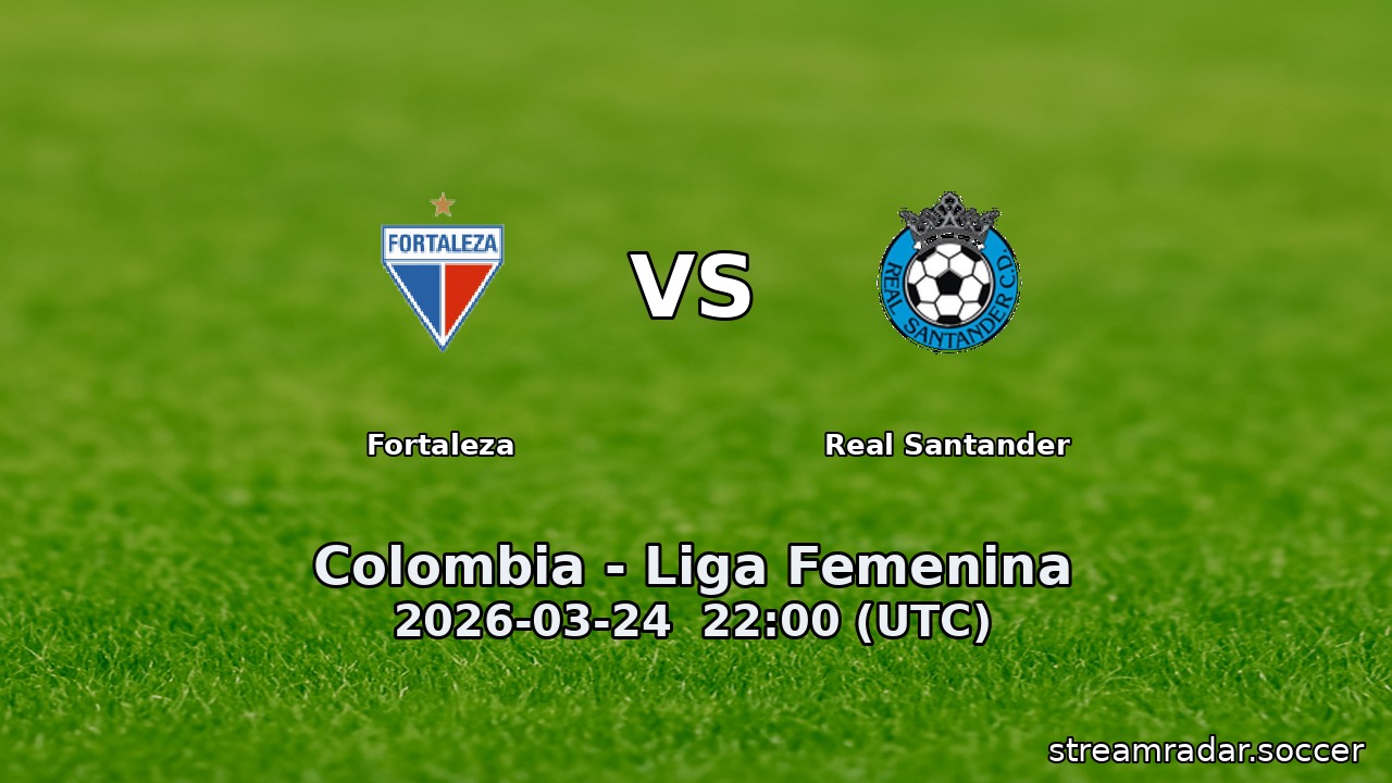 Fortaleza vs Real Santander