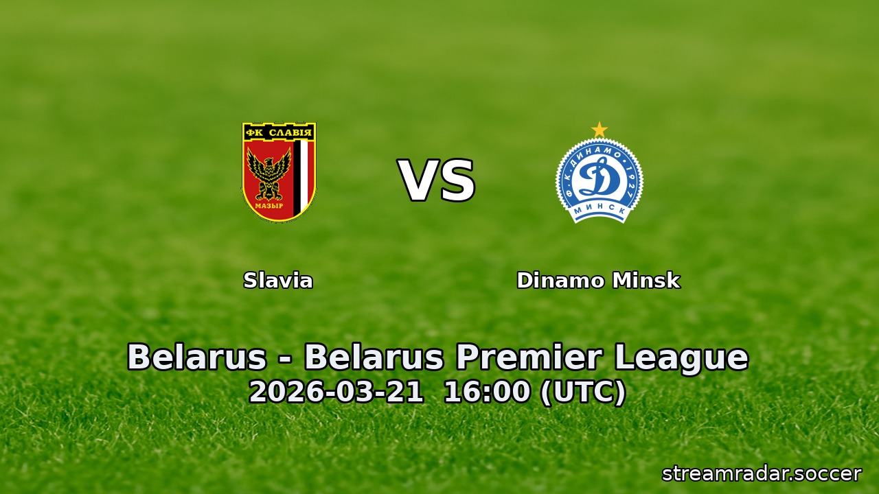 Slavia vs Dinamo Minsk