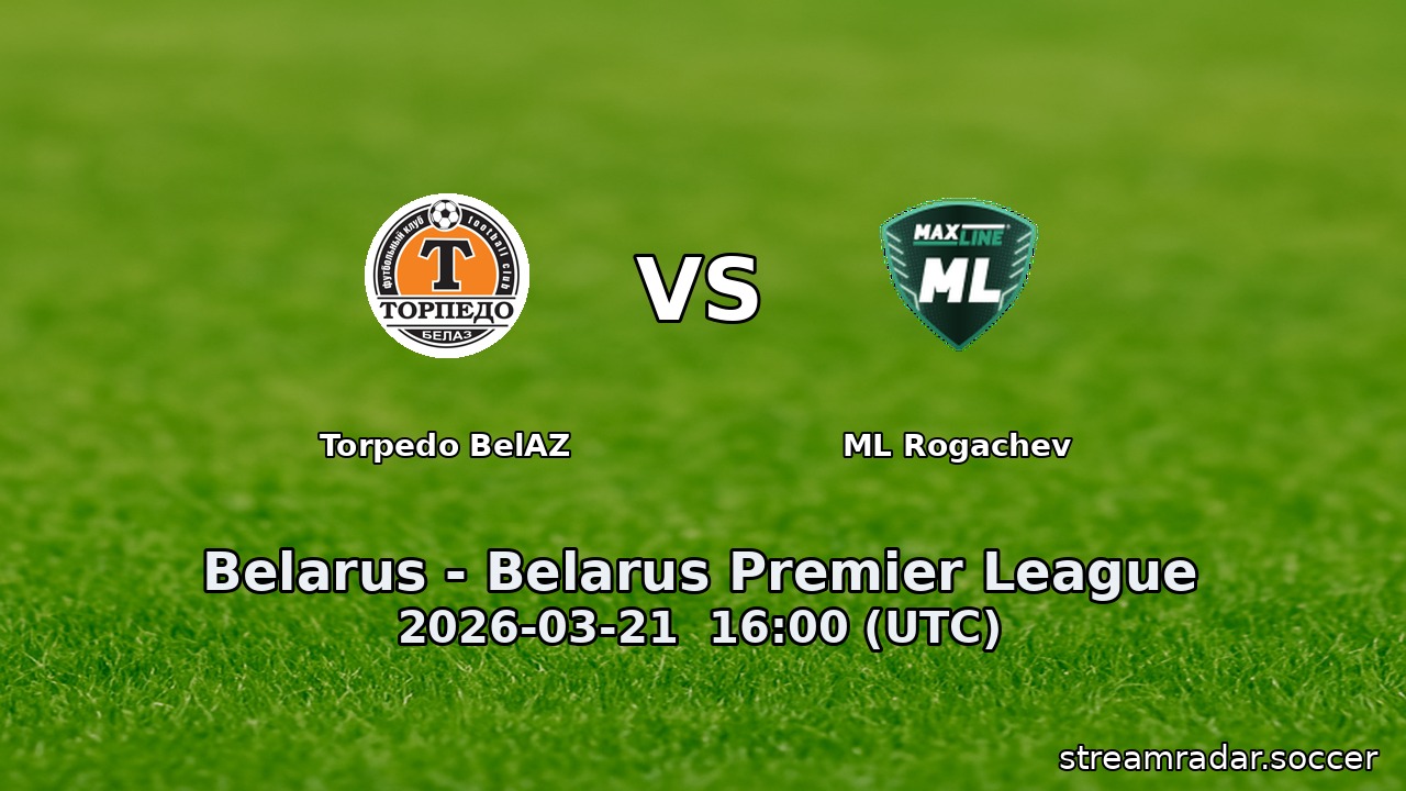 Torpedo BelAZ vs ML Rogachev