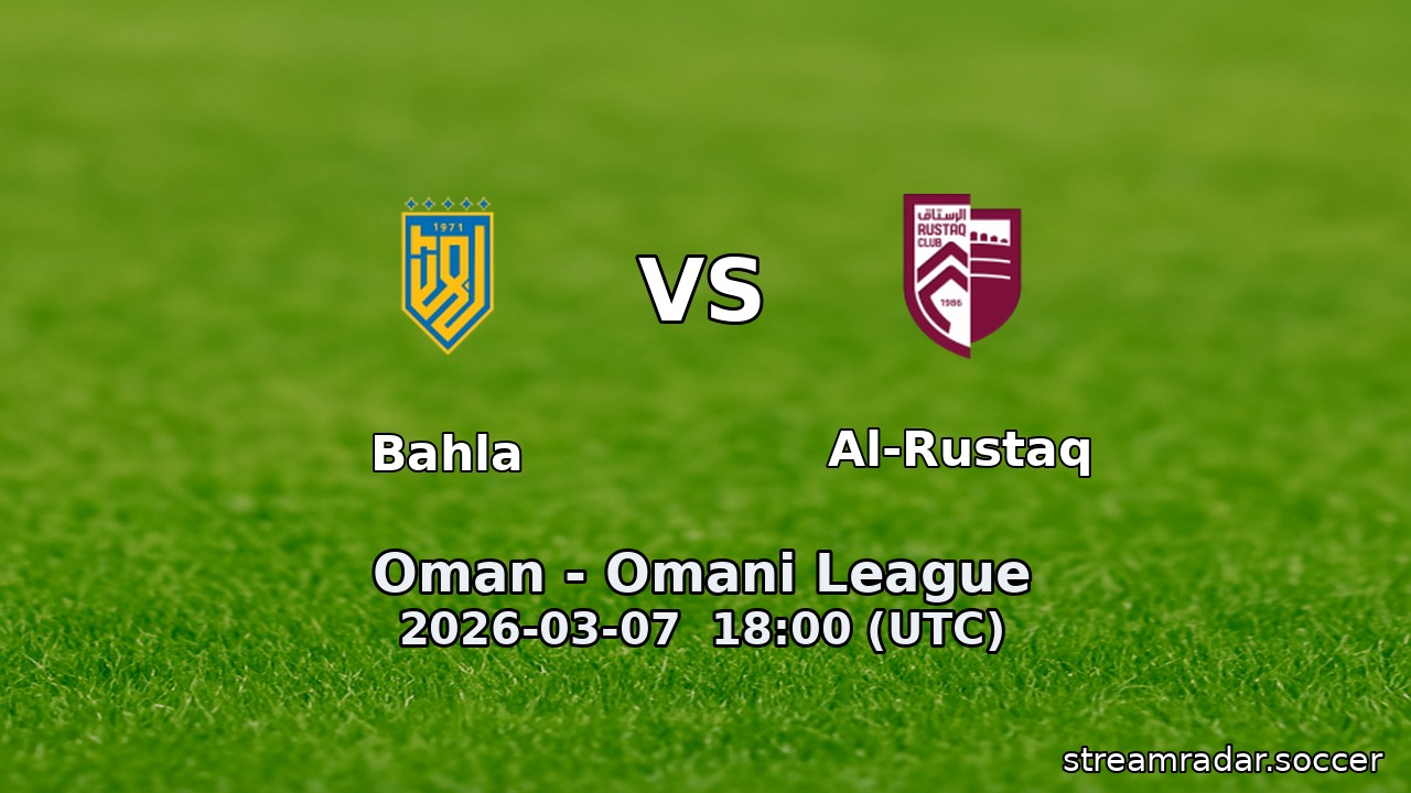 Bahla vs Al-Rustaq