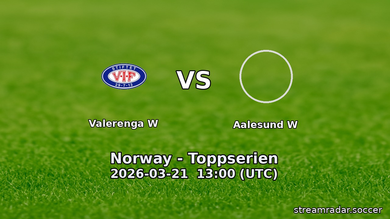 Valerenga W vs Aalesund W