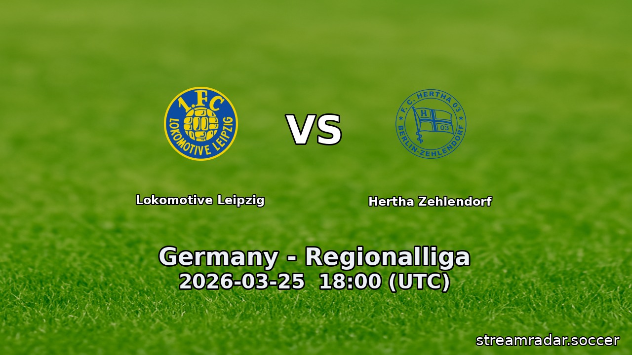 Lokomotive Leipzig vs Hertha Zehlendorf