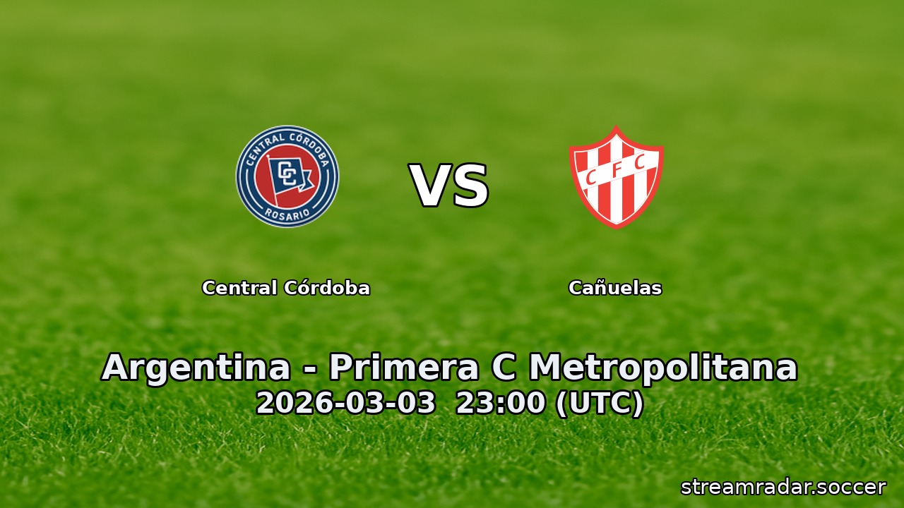 Central Córdoba vs Cañuelas