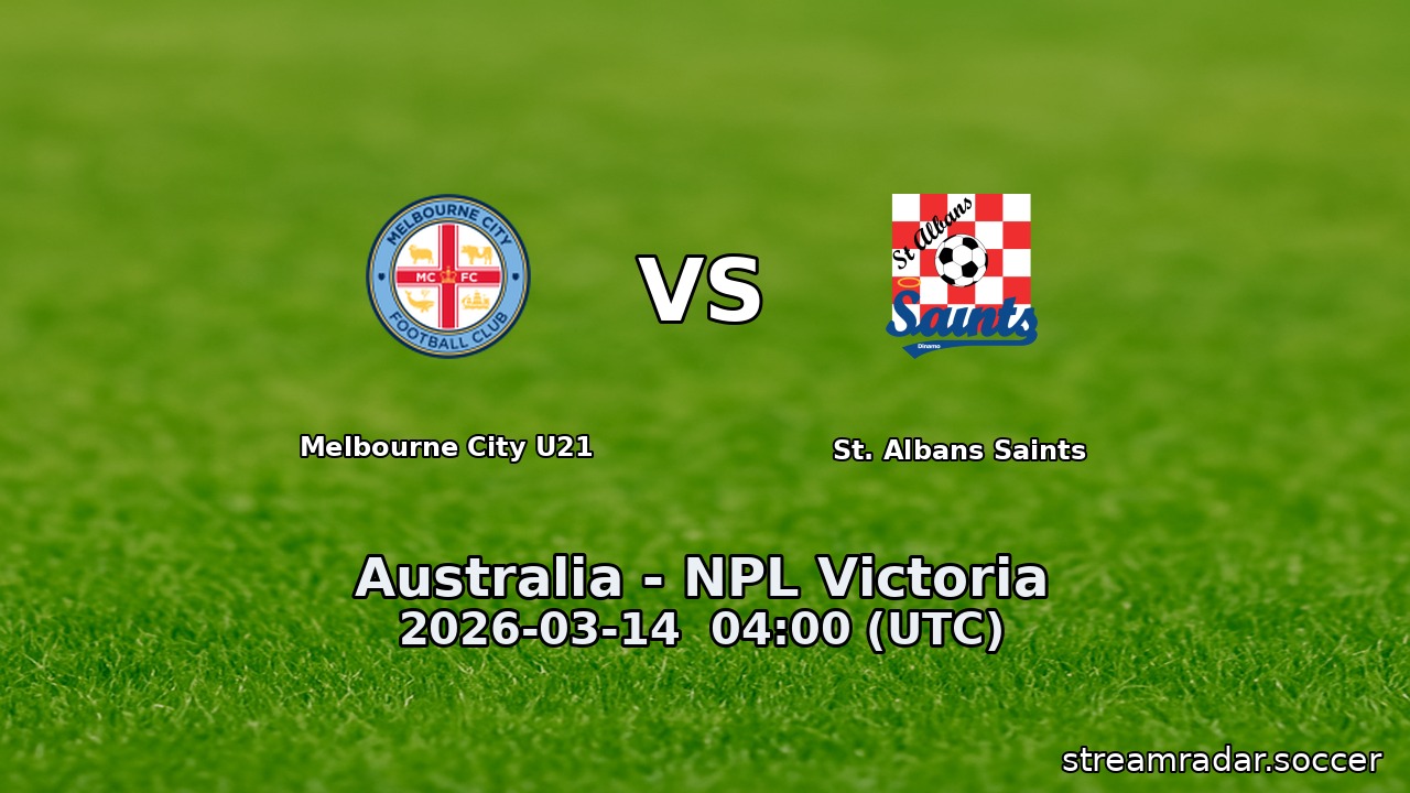 Melbourne City U21 vs St. Albans Saints