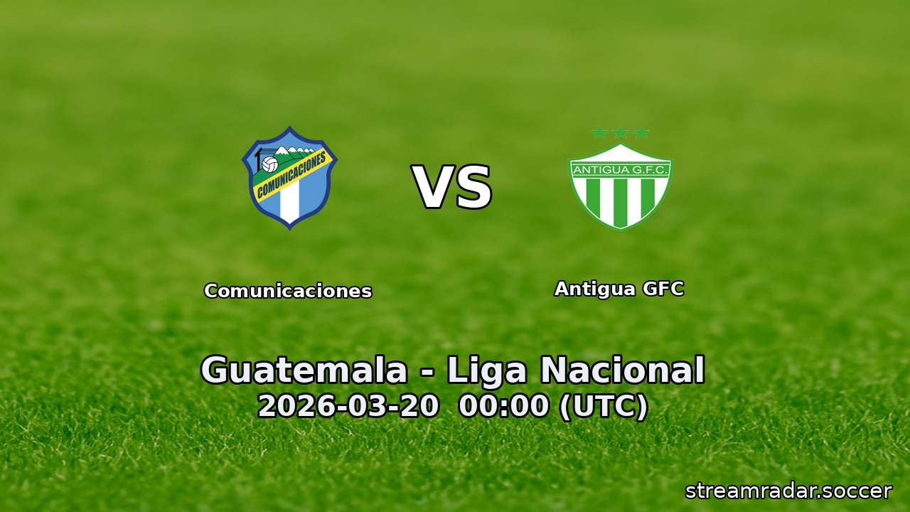 Comunicaciones vs Antigua GFC
