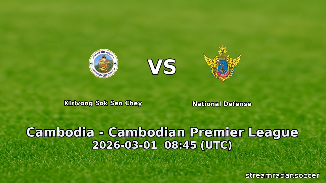 Kirivong Sok Sen Chey vs National Defense