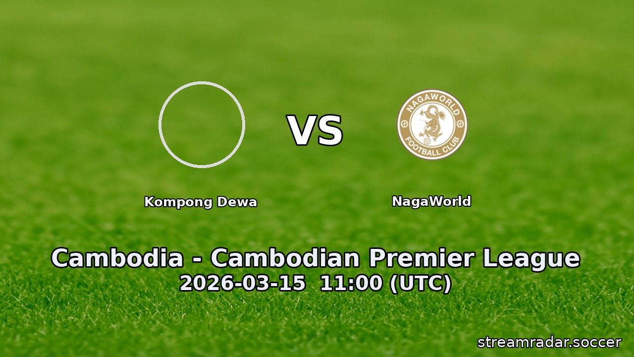 Kompong Dewa vs NagaWorld