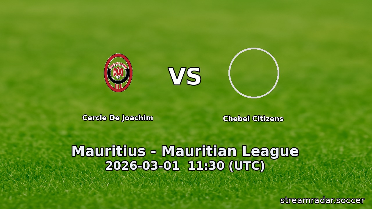 Cercle De Joachim vs Chebel Citizens