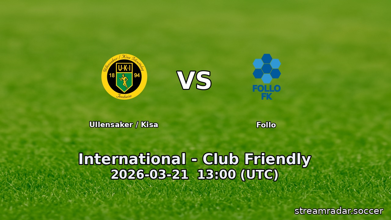 Ullensaker / Kisa vs Follo