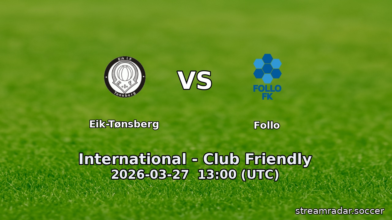 Eik-Tønsberg vs Follo