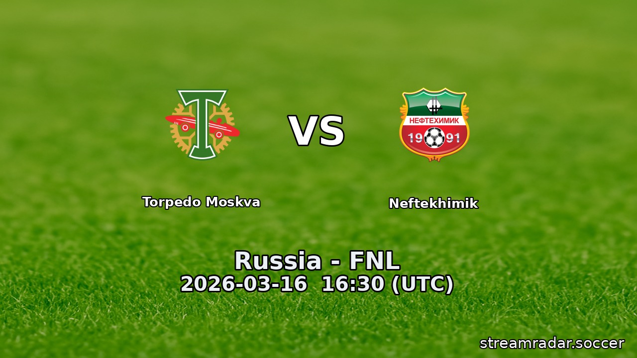 Torpedo Moskva vs Neftekhimik