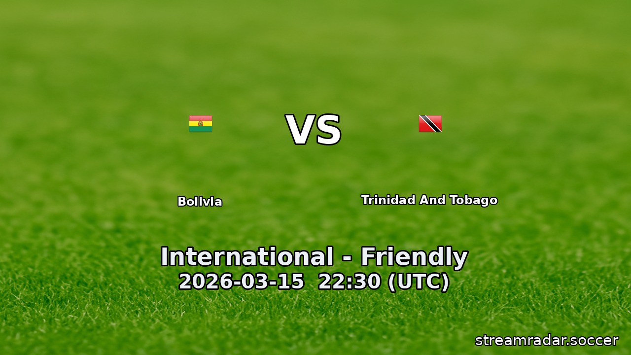 Bolivia vs Trinidad And Tobago