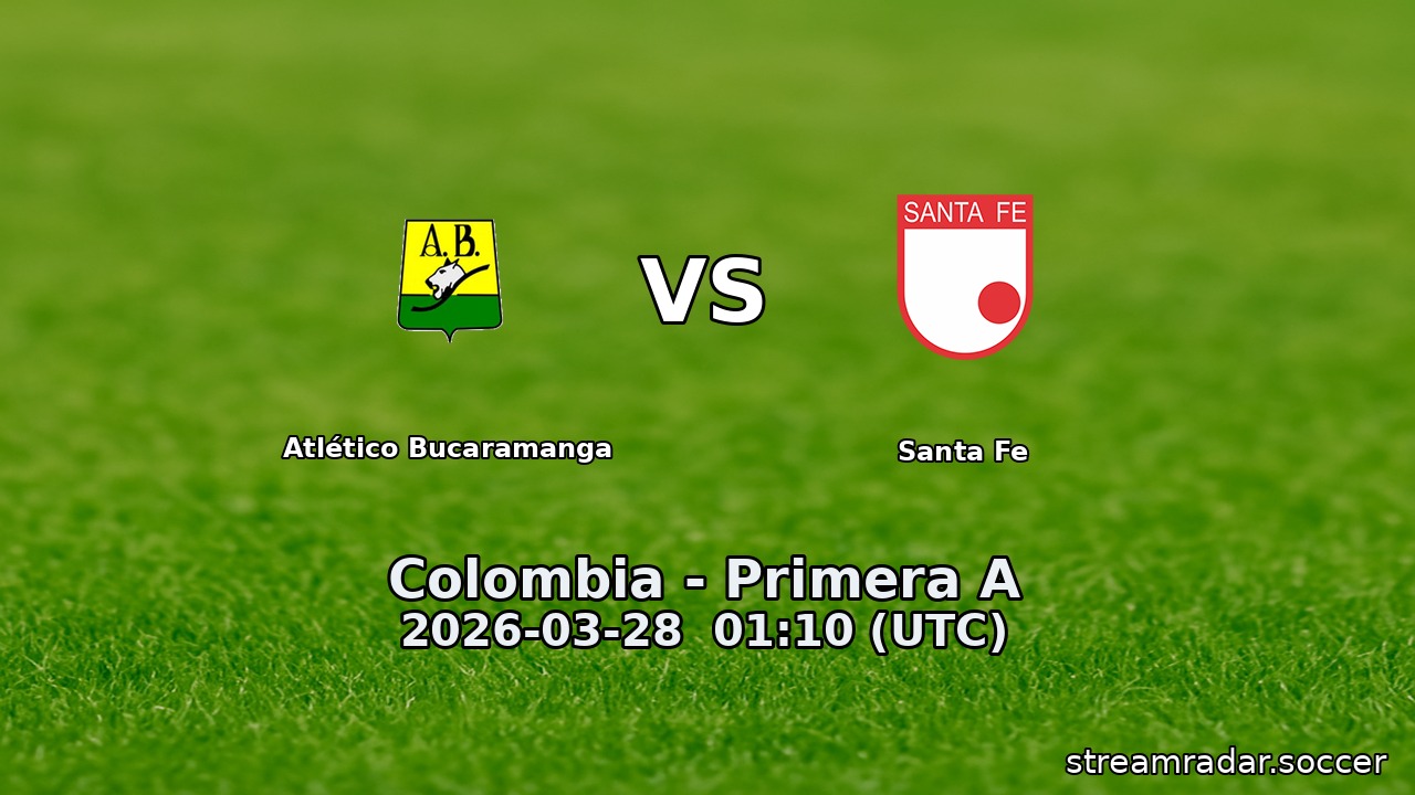 Atlético Bucaramanga vs Santa Fe