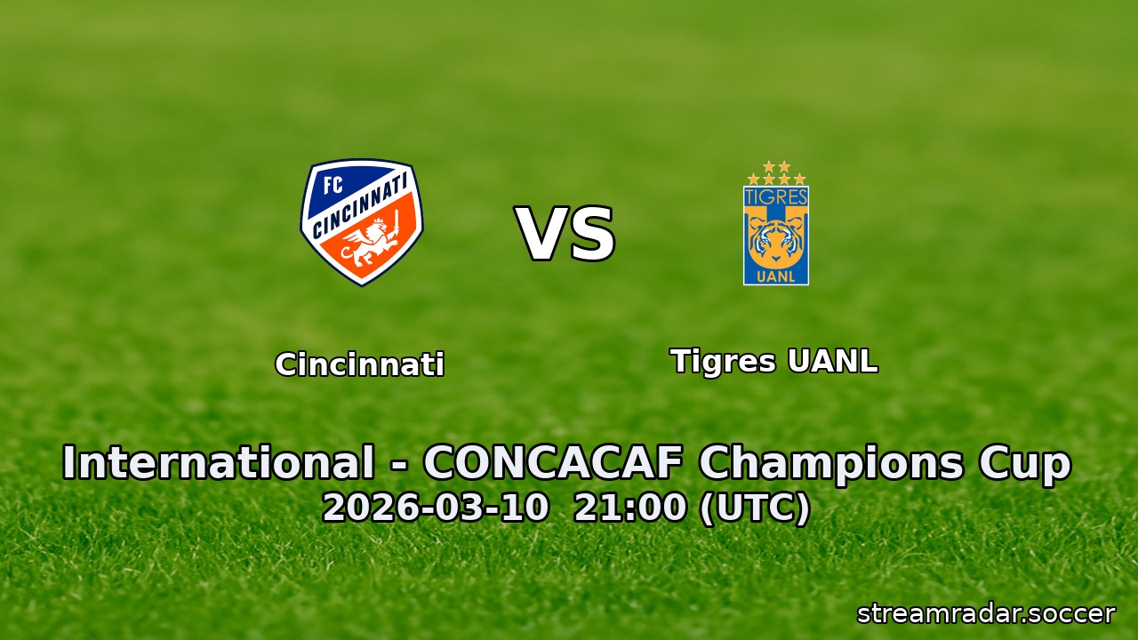 Cincinnati vs Tigres UANL