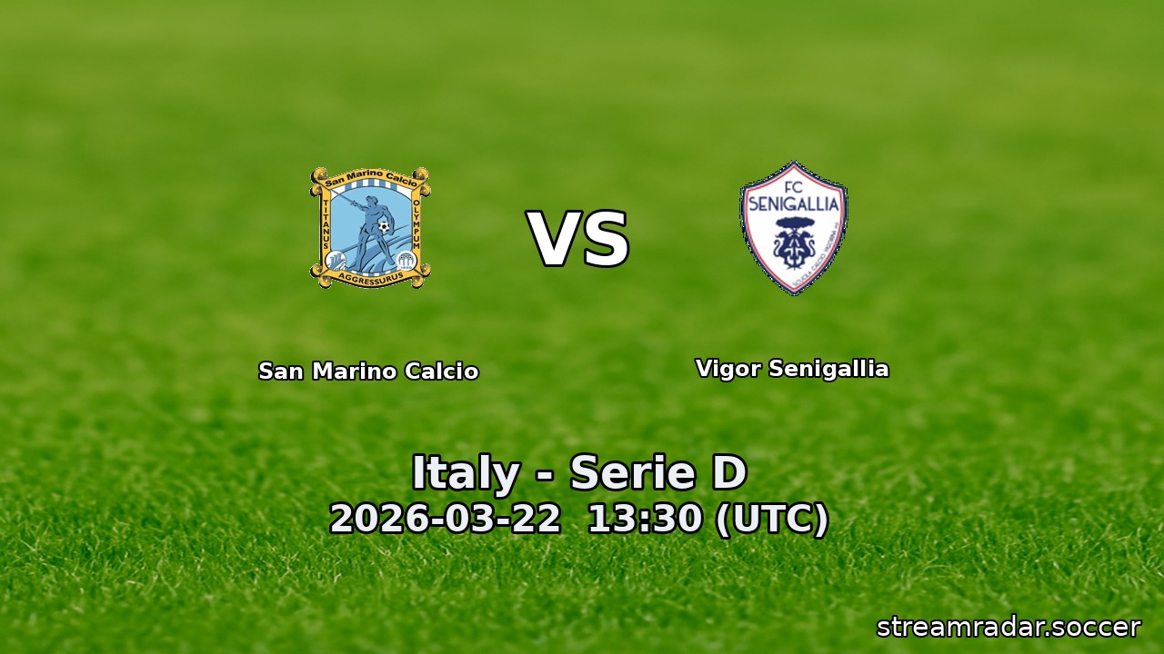 San Marino Calcio vs Vigor Senigallia