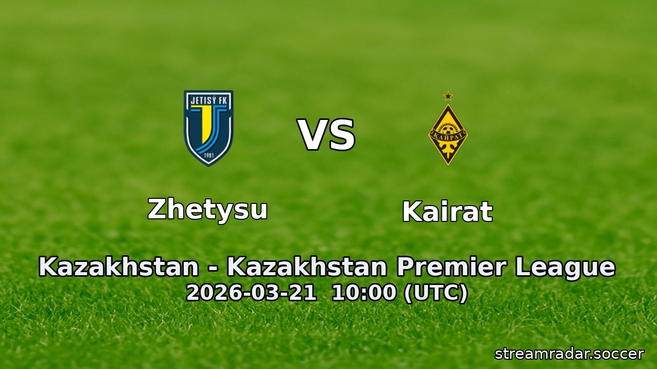 Zhetysu vs Kairat
