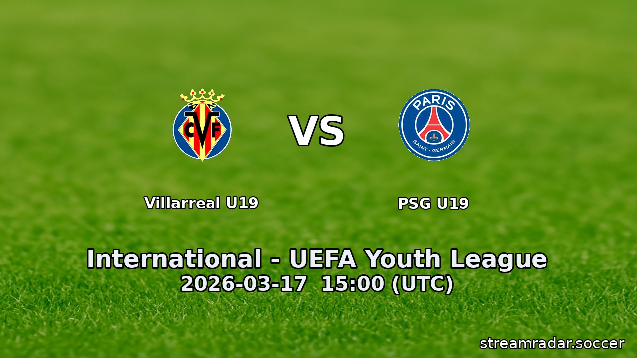 Villarreal U19 vs PSG U19