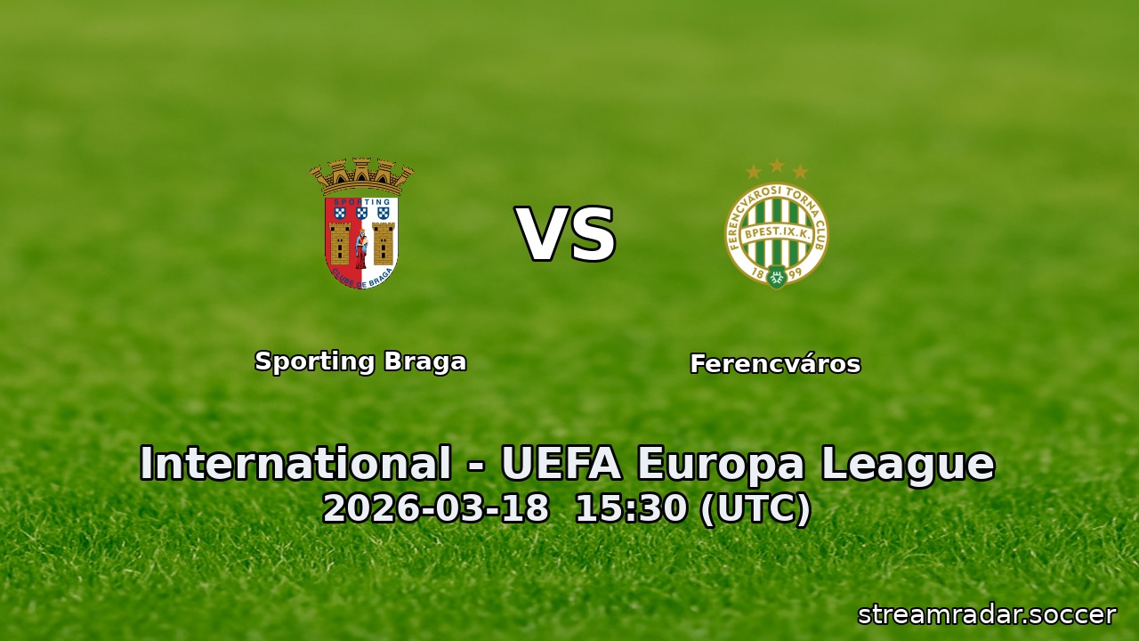 Sporting Braga vs Ferencváros