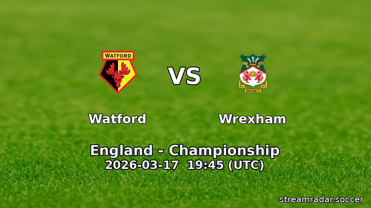 Watford vs Wrexham