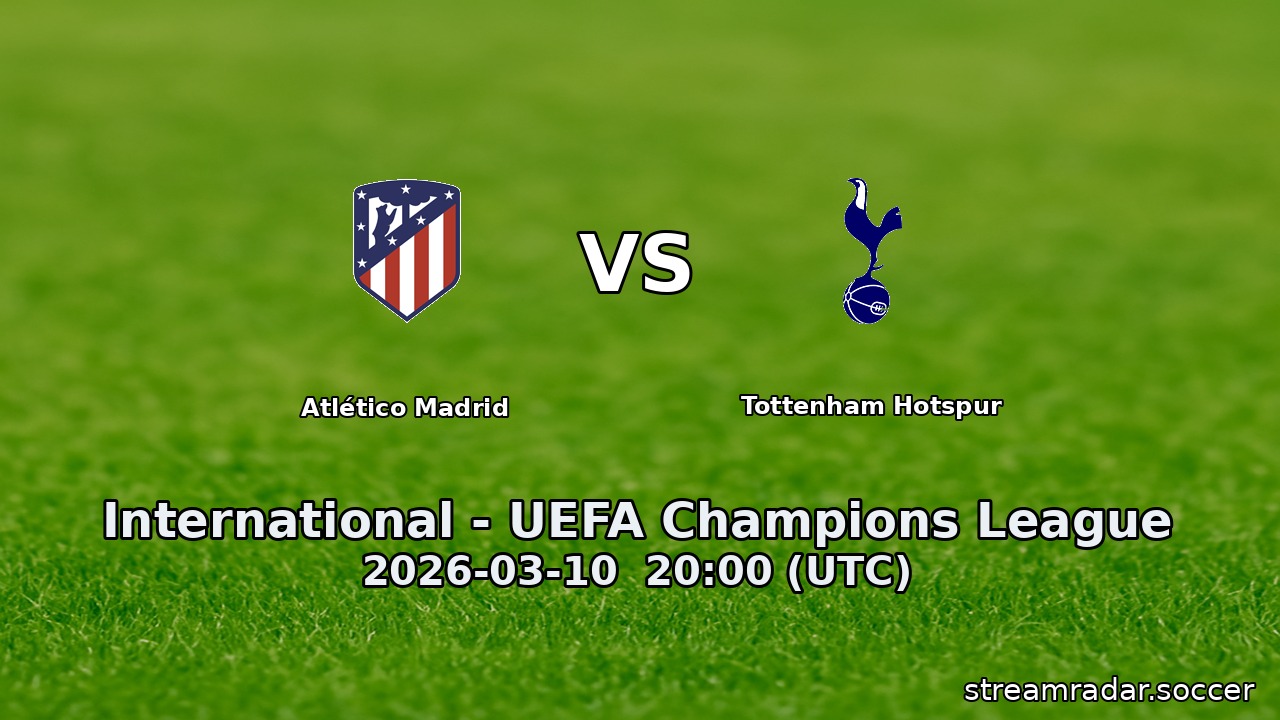 Atlético Madrid vs Tottenham Hotspur