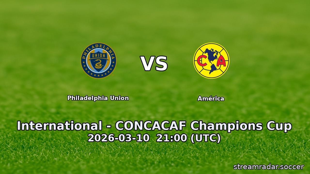 Philadelphia Union vs América