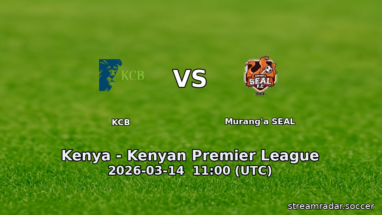 KCB vs Murang'a SEAL