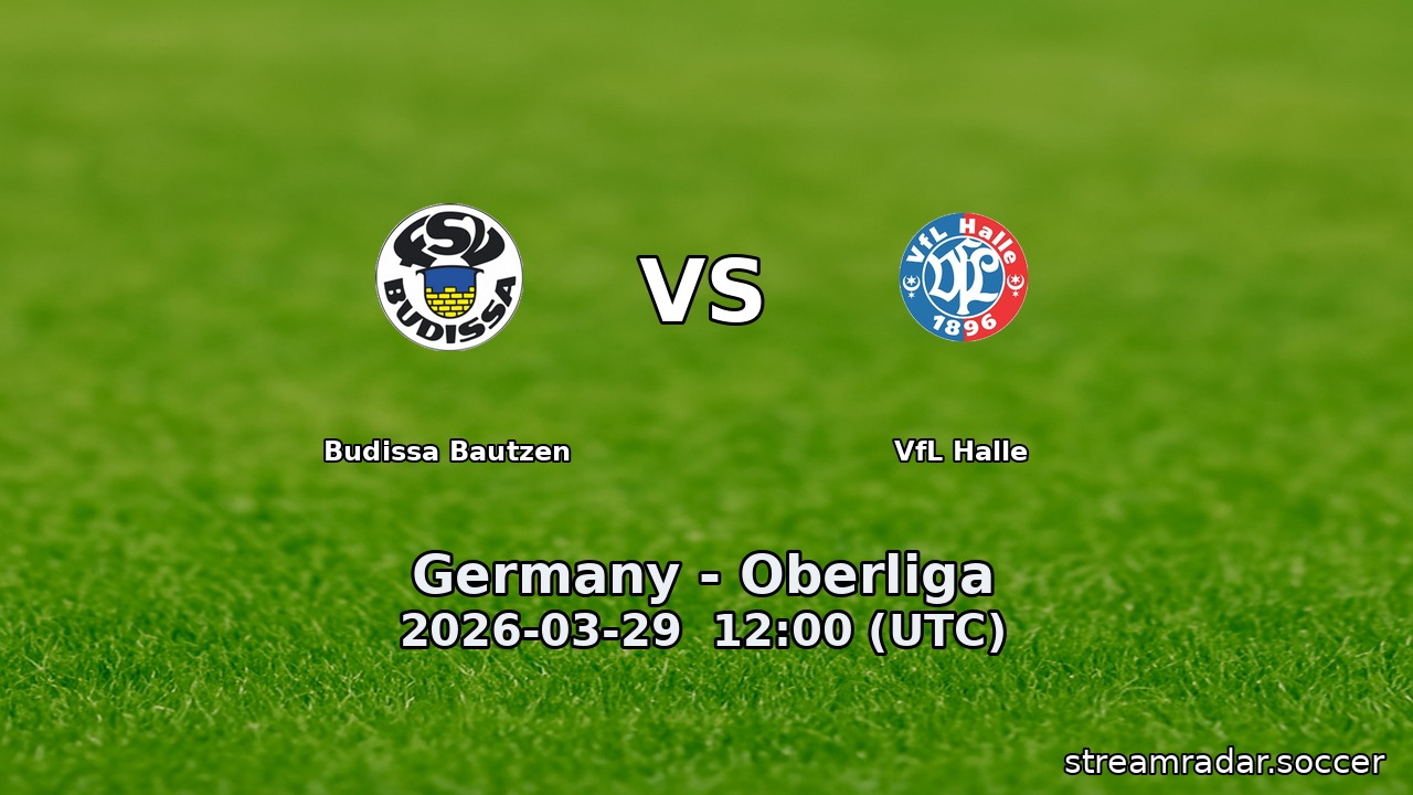 Budissa Bautzen vs VfL Halle