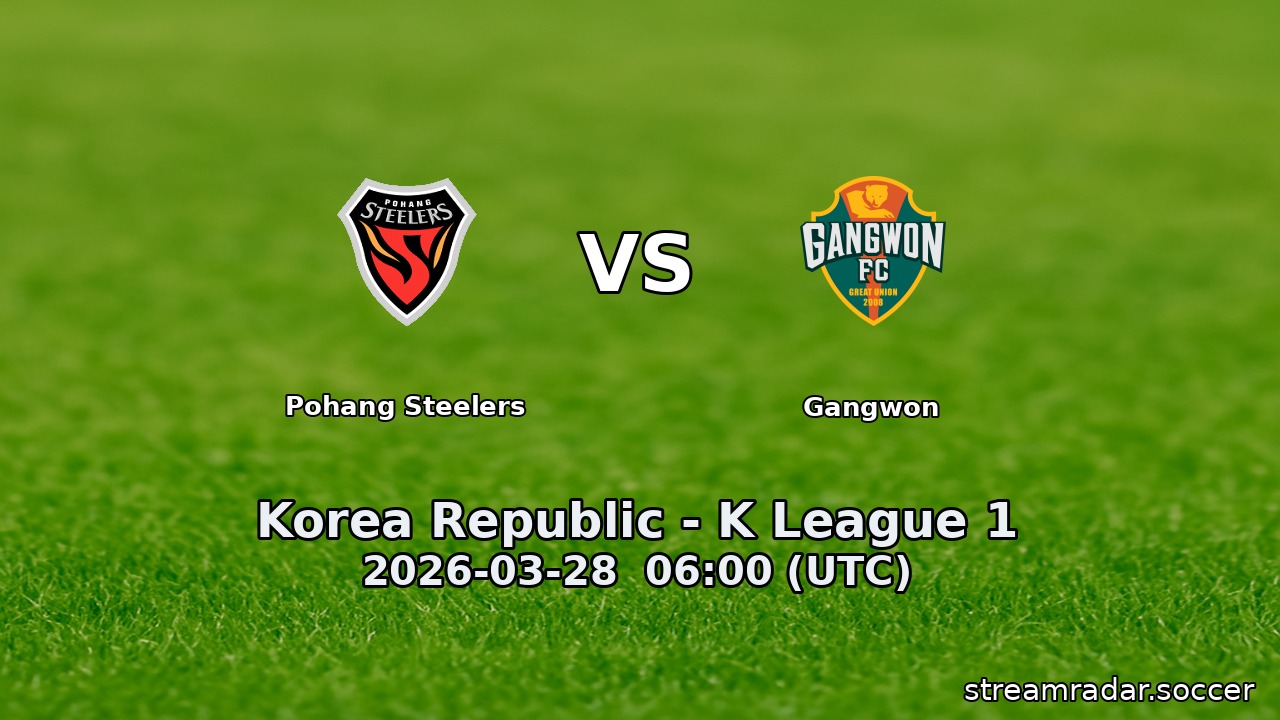 Pohang Steelers vs Gangwon