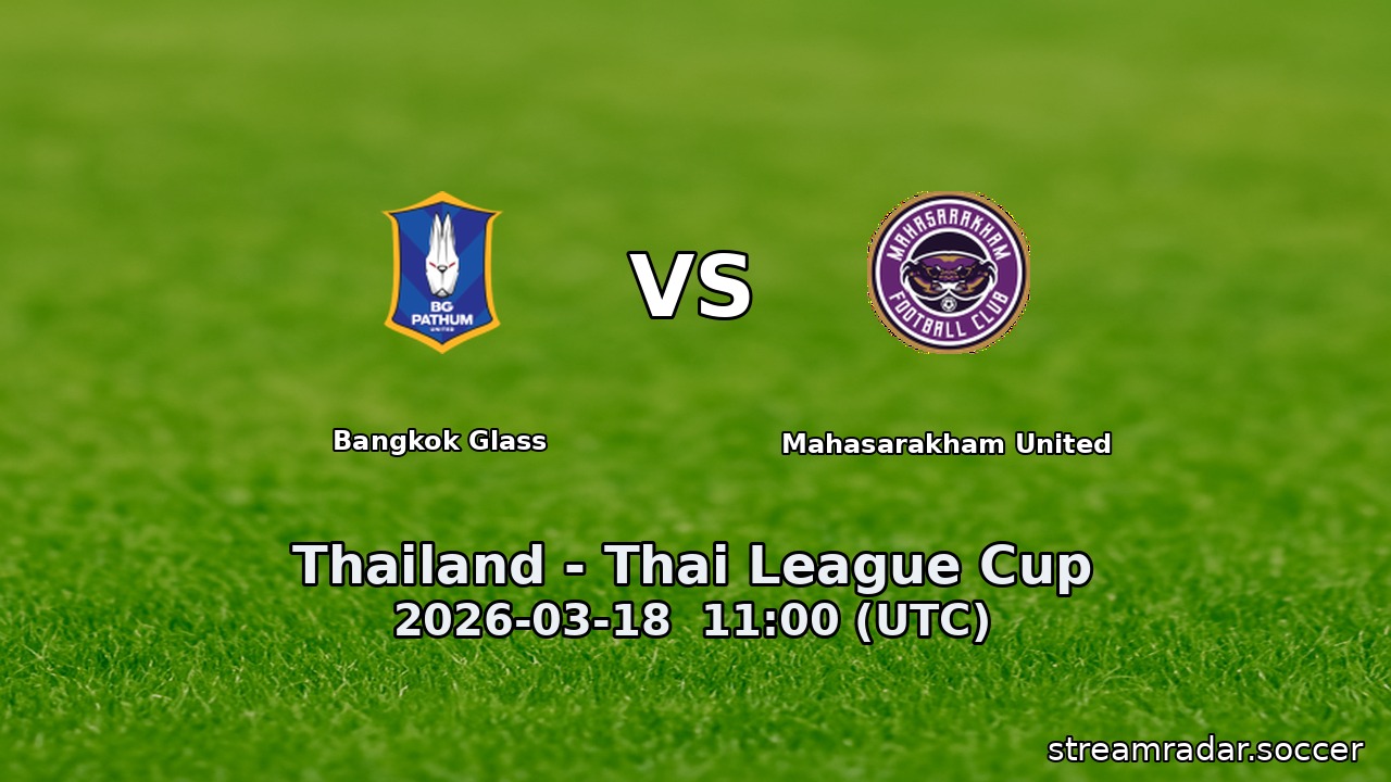 Bangkok Glass vs Mahasarakham United