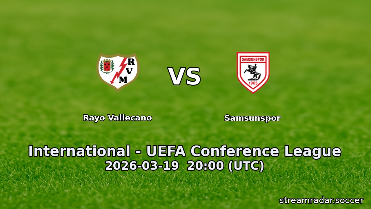 Rayo Vallecano vs Samsunspor