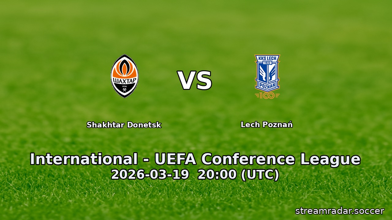 Shakhtar Donetsk vs Lech Poznań