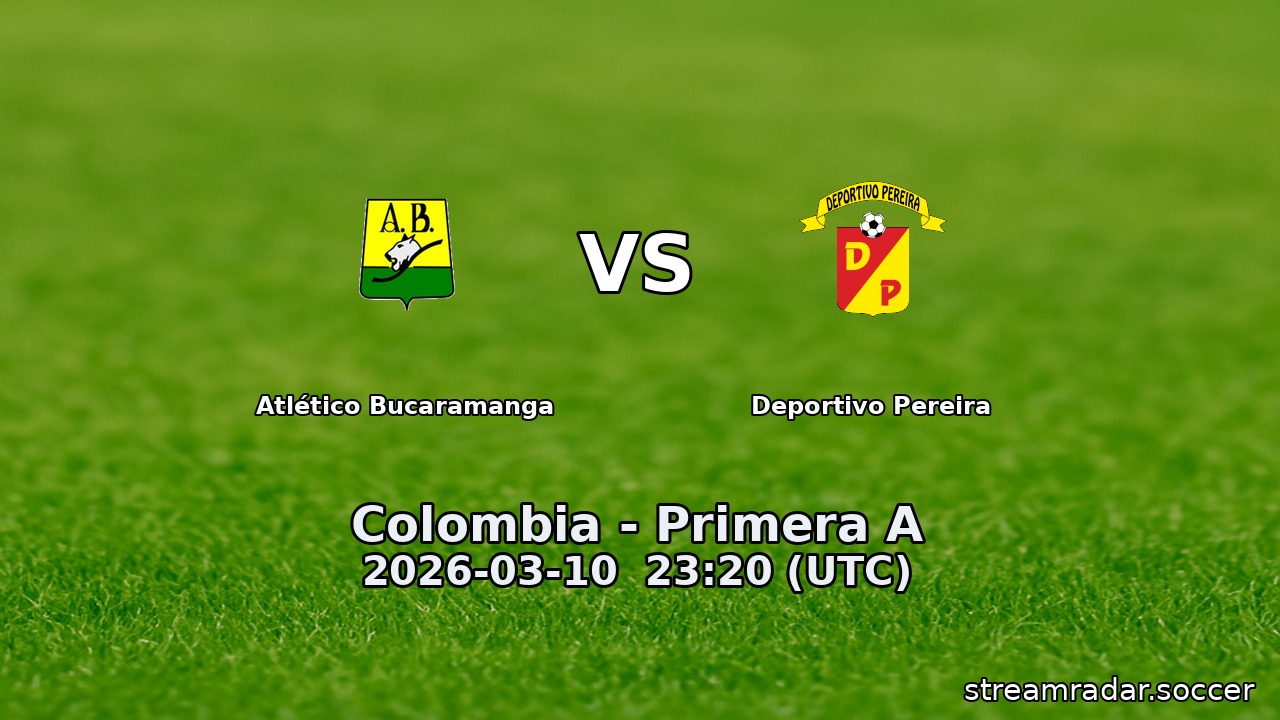 Atlético Bucaramanga vs Deportivo Pereira