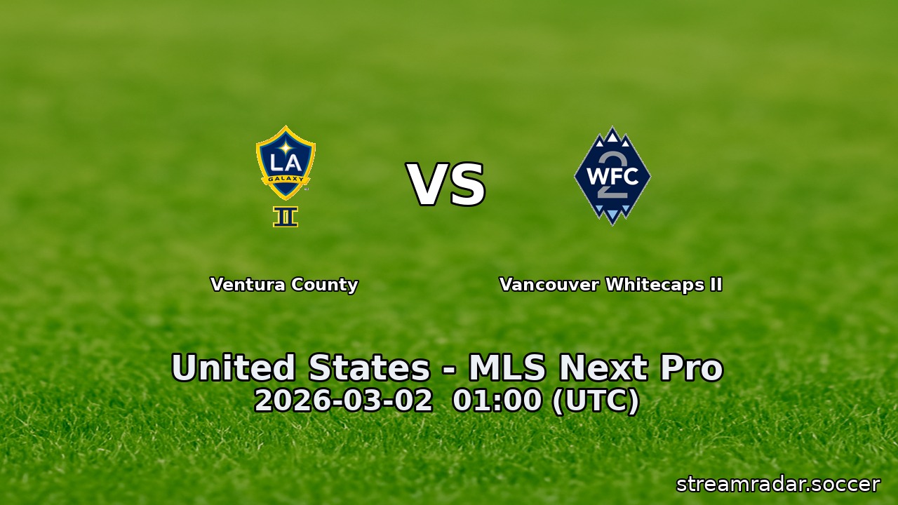 Ventura County vs Vancouver Whitecaps II