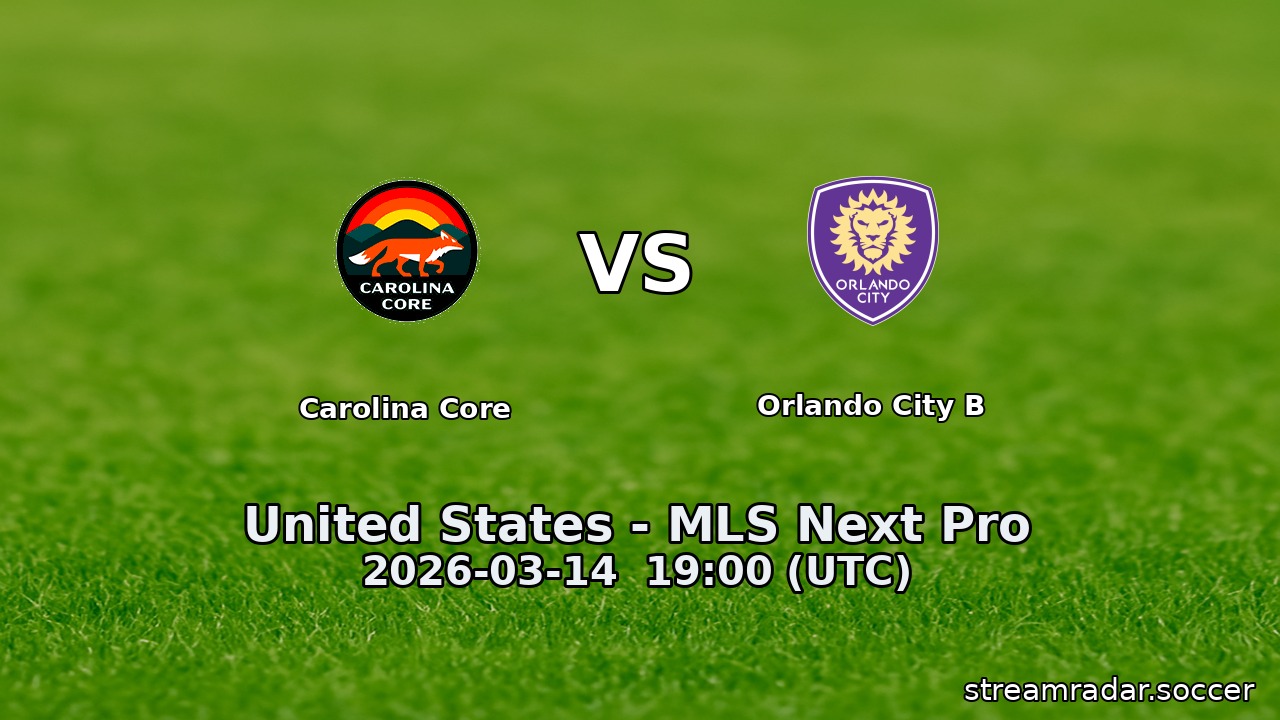 Carolina Core vs Orlando City B