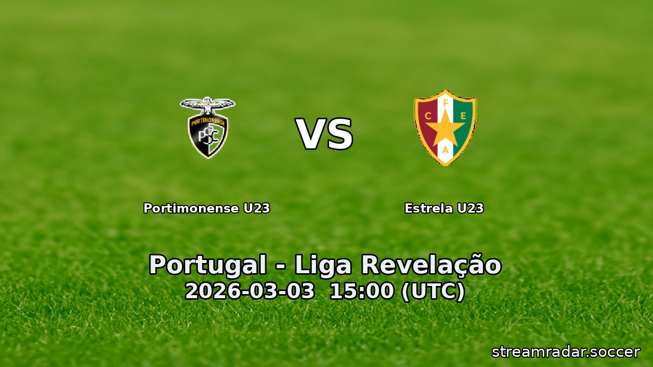 Portimonense U23 vs Estrela U23
