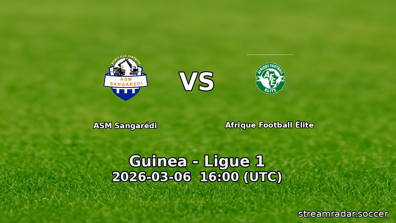 ASM Sangarédi vs Afrique Football Élite