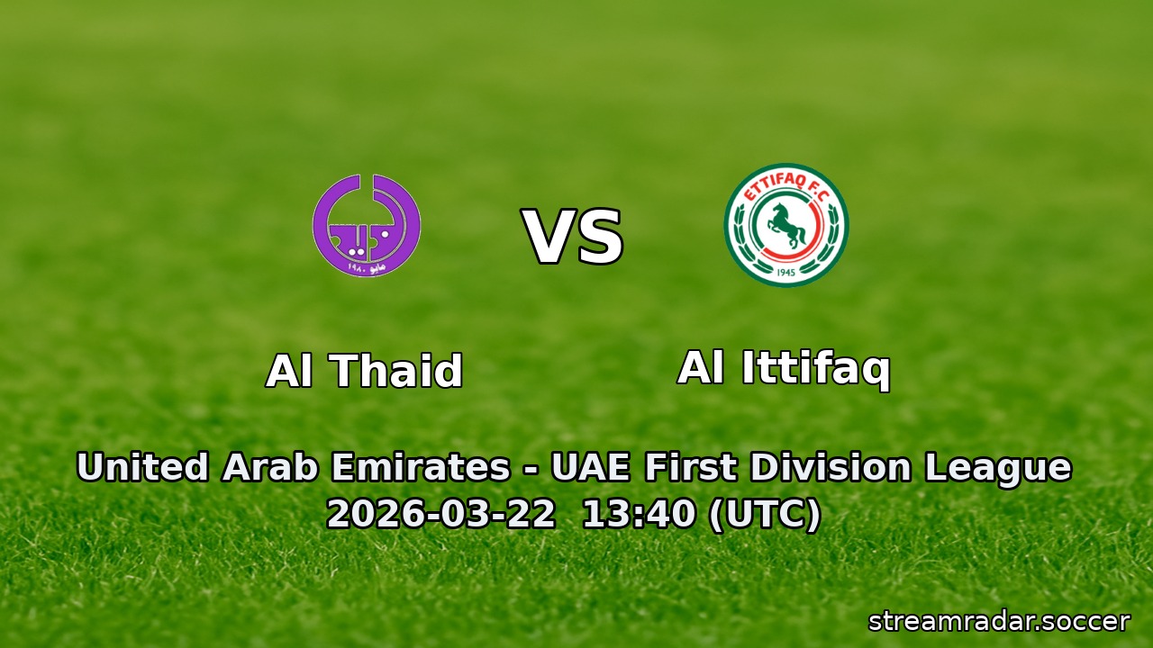 Al Thaid vs Al Ittifaq