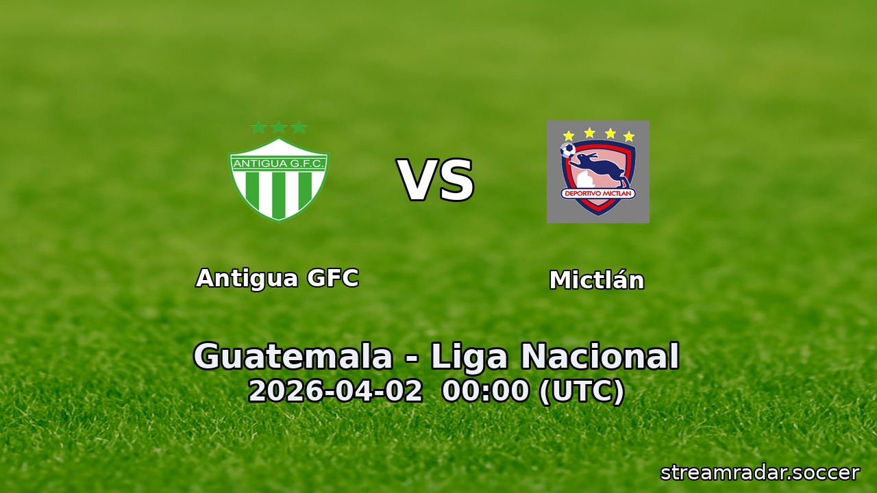 Antigua GFC vs Mictlán